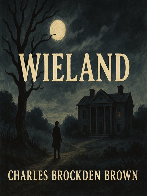 Title details for Wieland by Charles Brockden Brown - Wait list